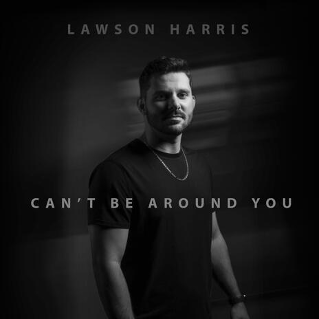 Can't Be Around You ft. Rachel Schumacher | Boomplay Music