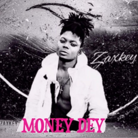 MONEY DEY | Boomplay Music