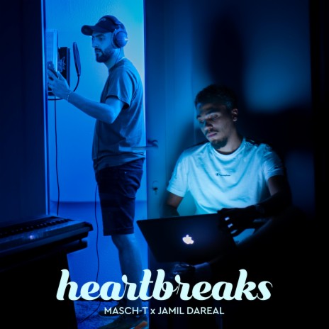 Heartbreaks ft. Jamil DaReal | Boomplay Music