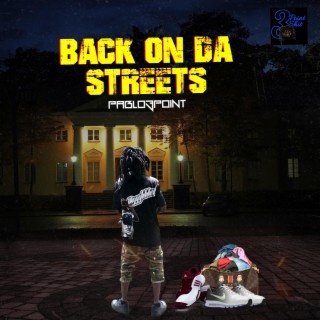 BACK ON DA STREETS lyrics | Boomplay Music