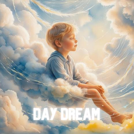 Day Dream | Boomplay Music