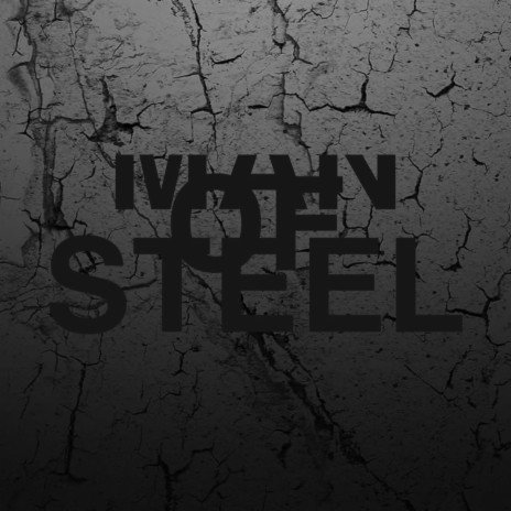 Man of steel | Boomplay Music