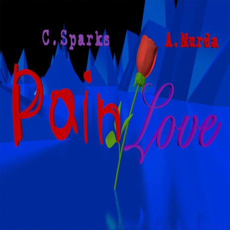 Pain & Love | Boomplay Music