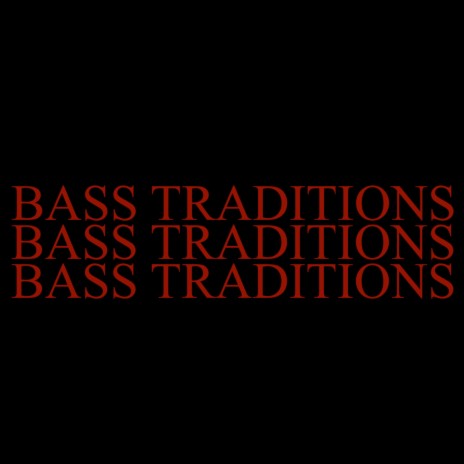 Bass Traditions ft. Beats De Rap & Ranjith