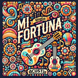 Mi Fortuna