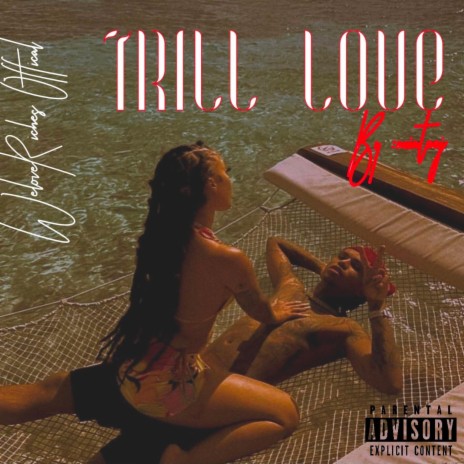 Trill Love | Boomplay Music