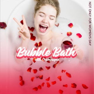 Not Only for Women's Day: Bubble Bath with Champagne. Spa & Hawaiian Music Collection for Well-Deserved Relaxation