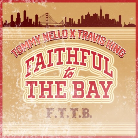 Faithful to the Bay (F.T.T.B.) ft. travis king