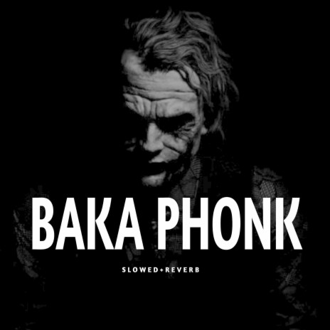 Kausak - Baka Phonk - Slowed+Reverb MP3 Download & Lyrics