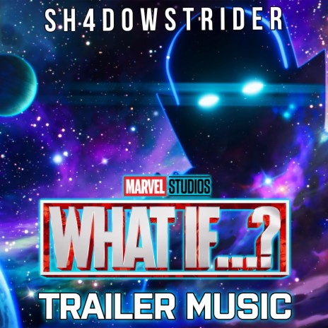 Marvel Studios What If...? Trailer Music (What If...? Soundtrack)