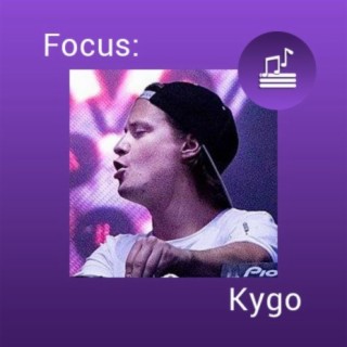 Focus: Kygo