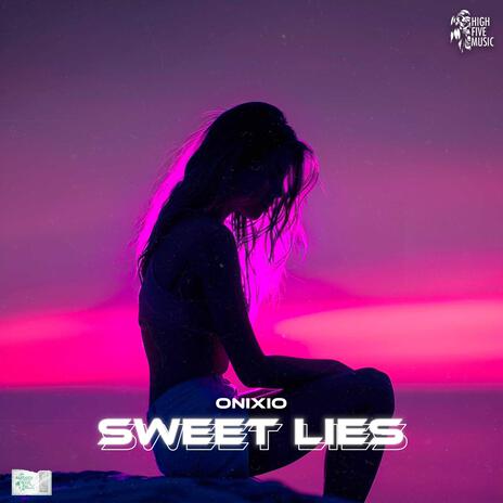 Sweet Lies | Boomplay Music