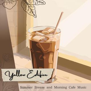 Summer Breeze and Morning Cafe Music