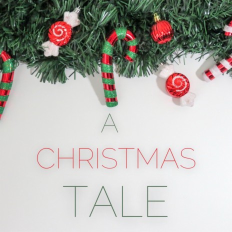 A Christmas Tale | Boomplay Music