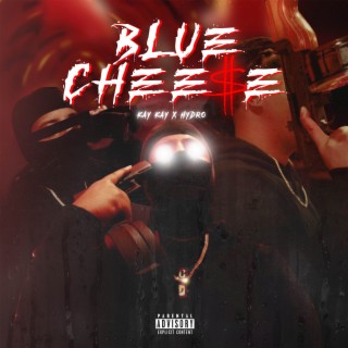 BLUE CHEESE ft. Hydro lyrics | Boomplay Music