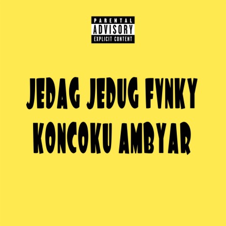 JEDAG JEDUG FVNKY (DJ KONTLO447 REMIX) ft. DJ KONTLO447