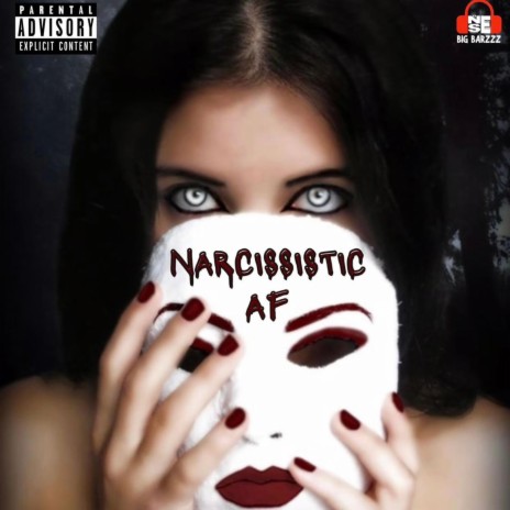 Narcissistic af | Boomplay Music