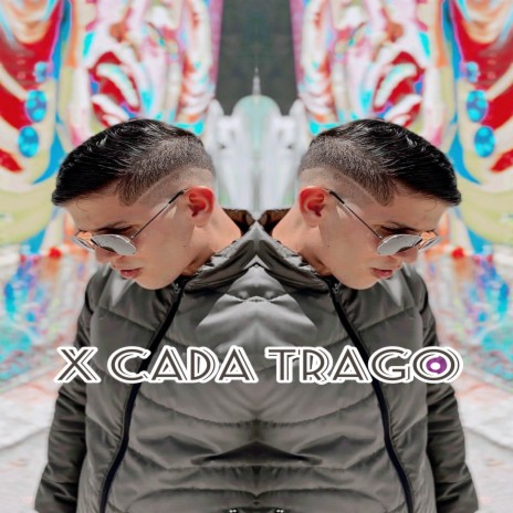 X CADA TRAGO | Boomplay Music