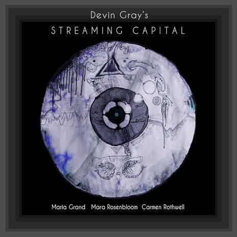 Streaming Capital ft. Maria Grand, Mara Rosenbloom & Carmen Rothwell