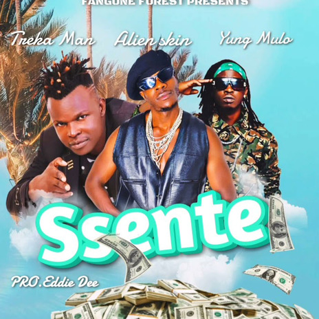 Ssente ft. Yung Mulo & Treka Man | Boomplay Music