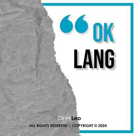 OK LANG | Boomplay Music