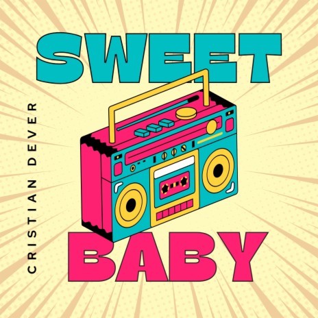 Sweet Baby | Boomplay Music