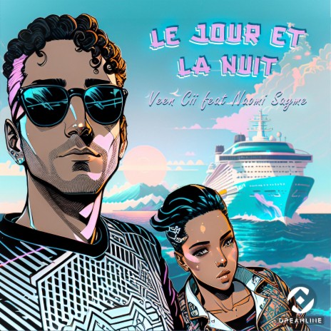 Le jour et la nuit ft. Naomi Sayme | Boomplay Music