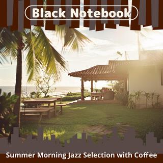 Summer Morning Jazz Selection with Coffee