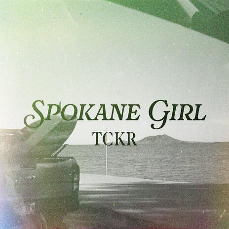 Spokane Girl | Boomplay Music