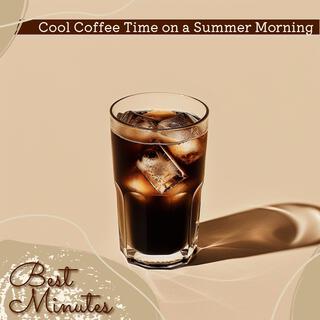 Cool Coffee Time on a Summer Morning