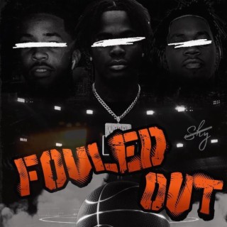 Fouled Out lyrics | Boomplay Music