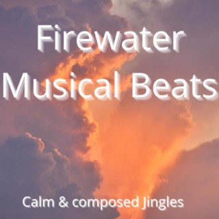 Firewater Musical Beats