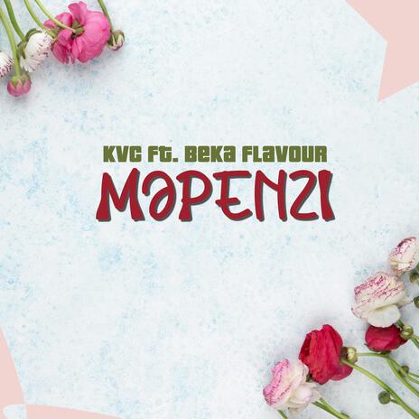 Mapenzi ft. Beka Flavour | Boomplay Music