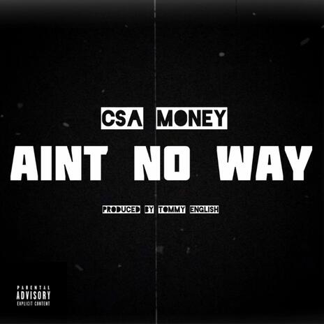 Ain't no way | Boomplay Music