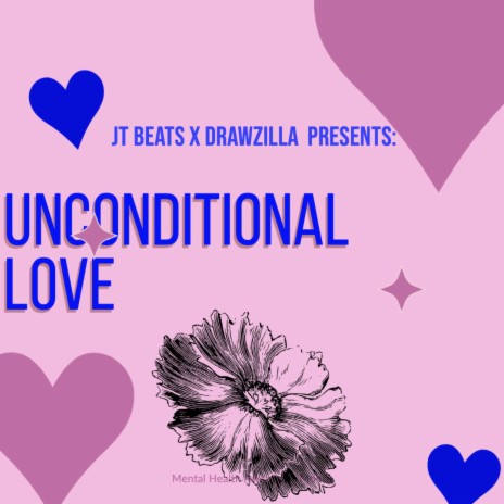 UNCONDITIONAL LOVE | Boomplay Music