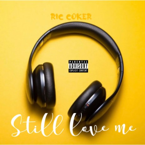 Still love me | Boomplay Music