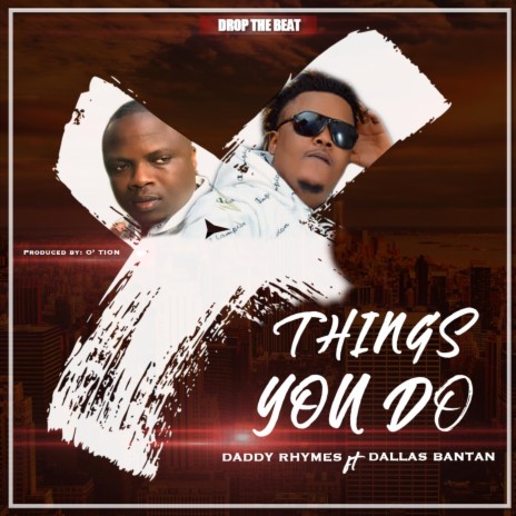 Things You Do (feat. Dallas Bantan) | Boomplay Music