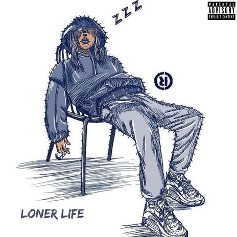 Loner life | Boomplay Music