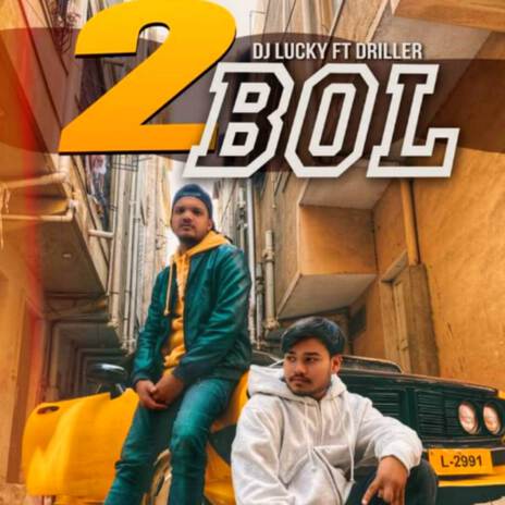 2 Bol ft. Driller | Boomplay Music