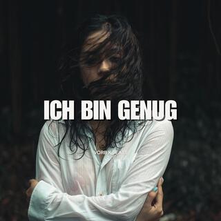 Ich bin genug