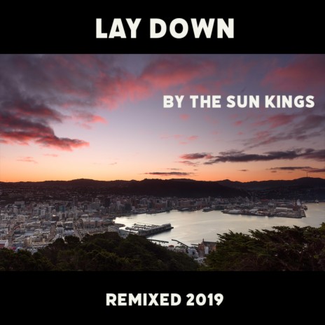 Lay Down (Remixed) | Boomplay Music