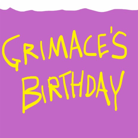 Grimace's Birthday | Boomplay Music