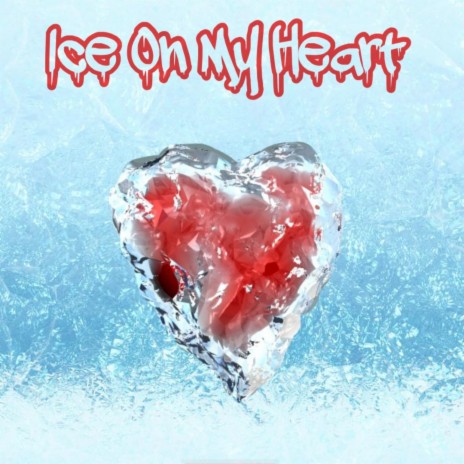 Ice On My Heart | Boomplay Music