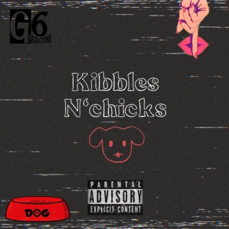 Kibbles N' Chicks ft. MATA | Boomplay Music