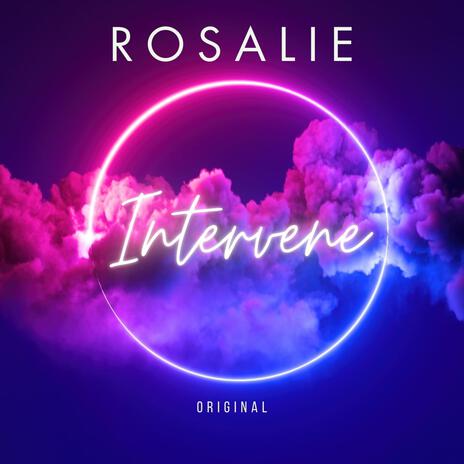 Intervene (Higher Power Ent. Version) ft. Rosalie | Boomplay Music