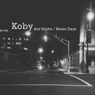 Bad Nights / Better Days