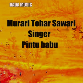 Murari Tohar Sawari