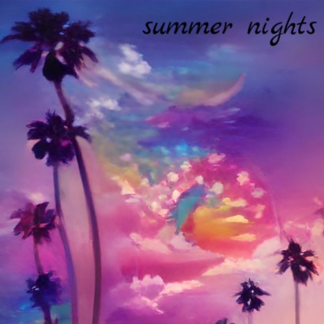 summer nights ft. alexmillerjamz
