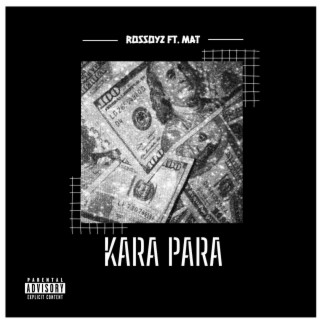 Kara Para ft. Mat lyrics | Boomplay Music