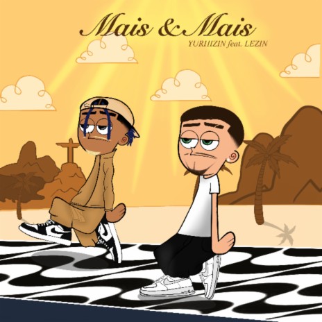 Mais & Mais ft. Lezin | Boomplay Music
